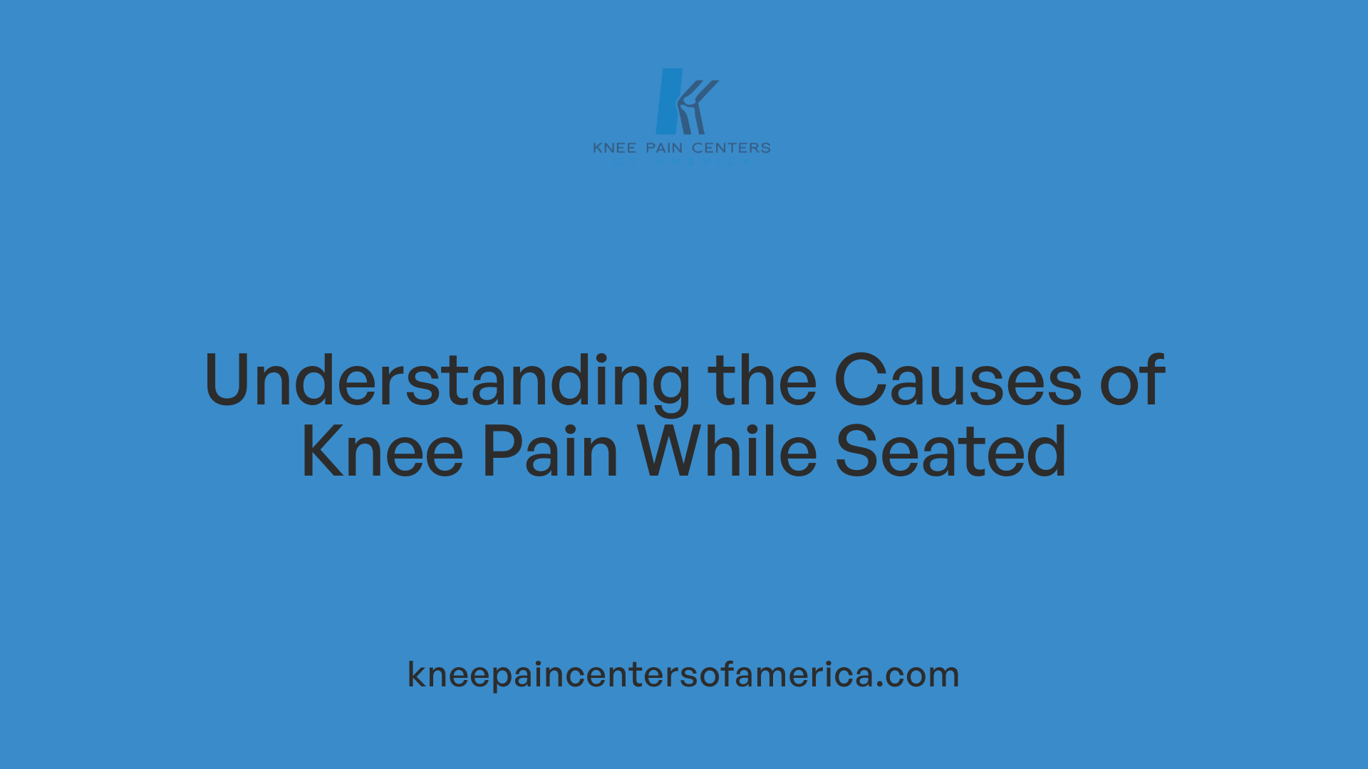 Understanding the Causes of Knee Pain While Seated