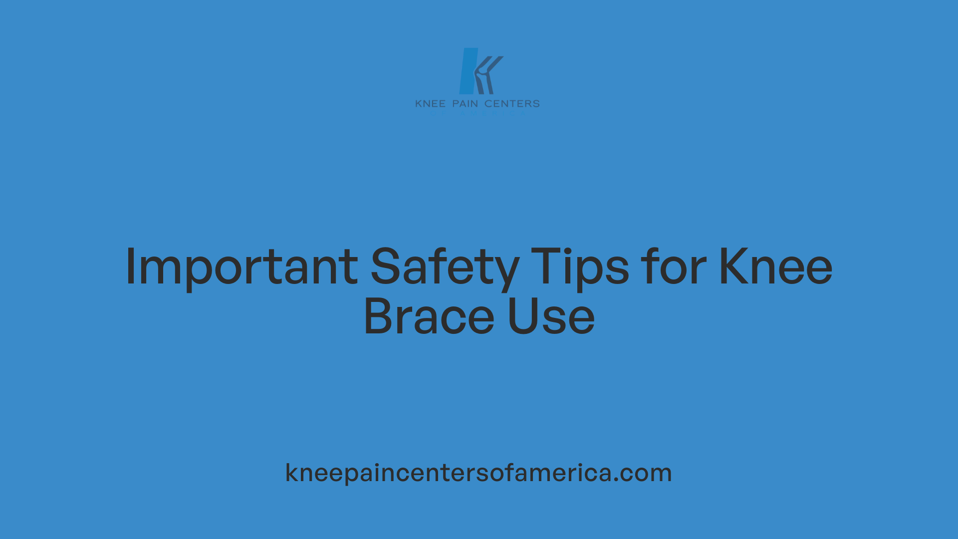 Important Safety Tips for Knee Brace Use
