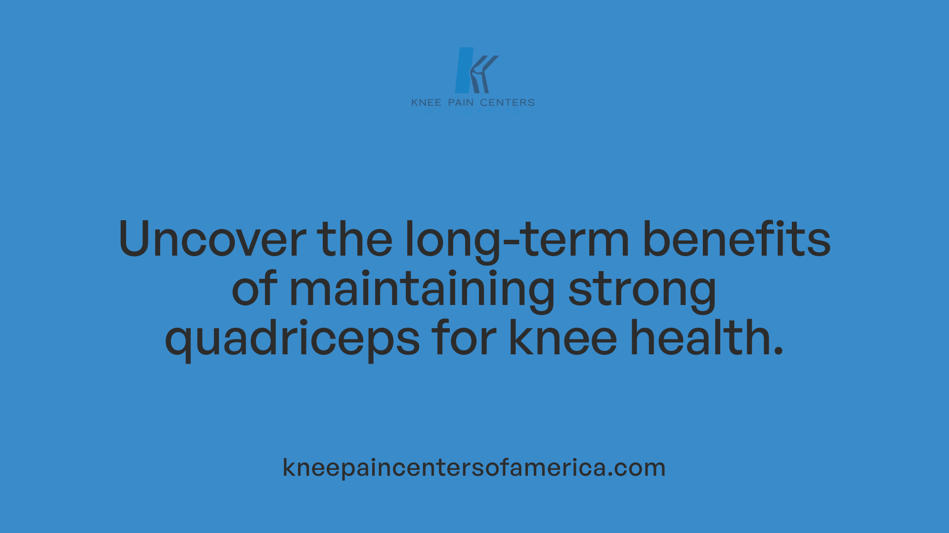 Uncover the long-term benefits of maintaining strong quadriceps for knee health.