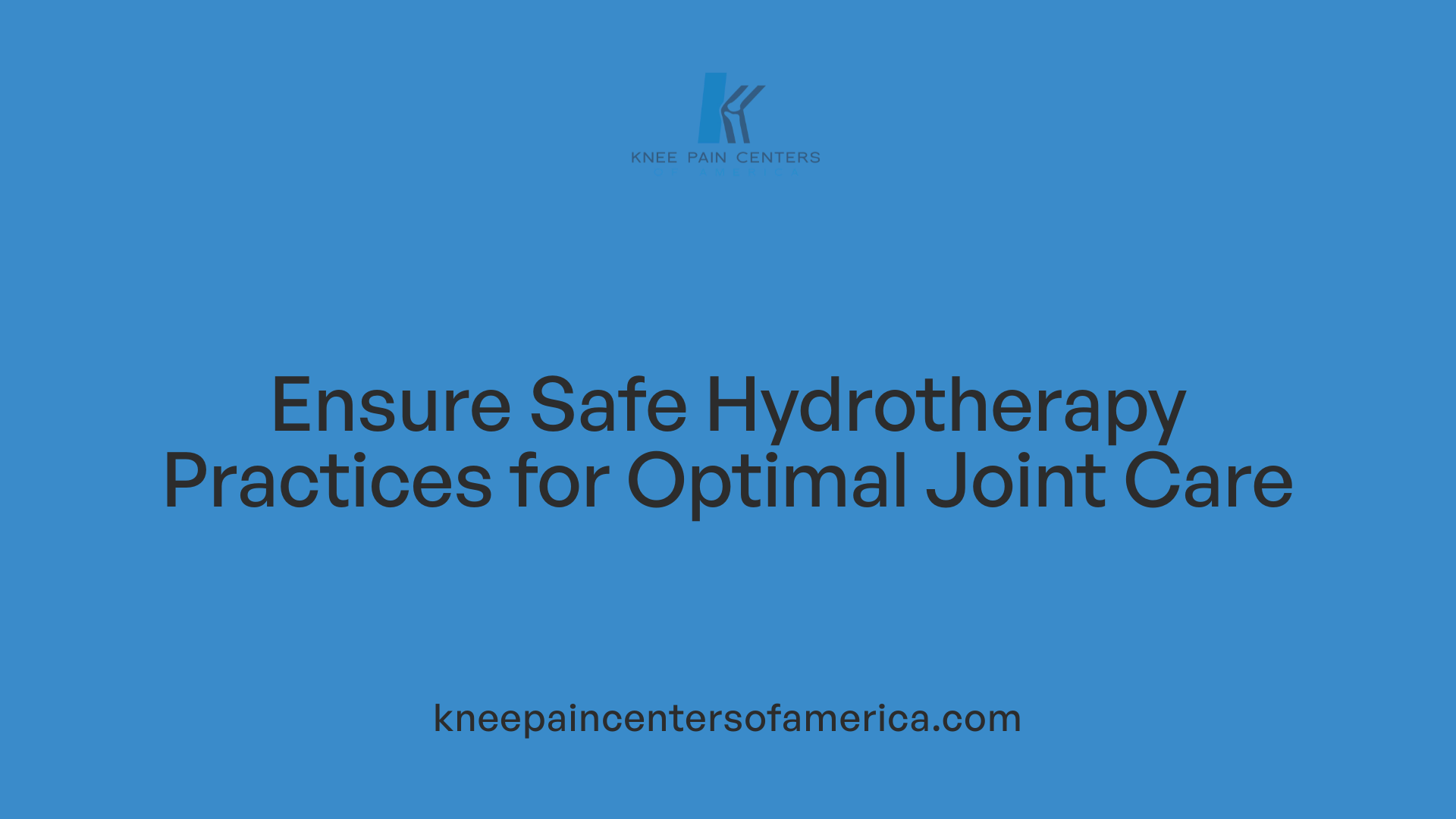 Ensure Safe Hydrotherapy Practices for Optimal Joint Care