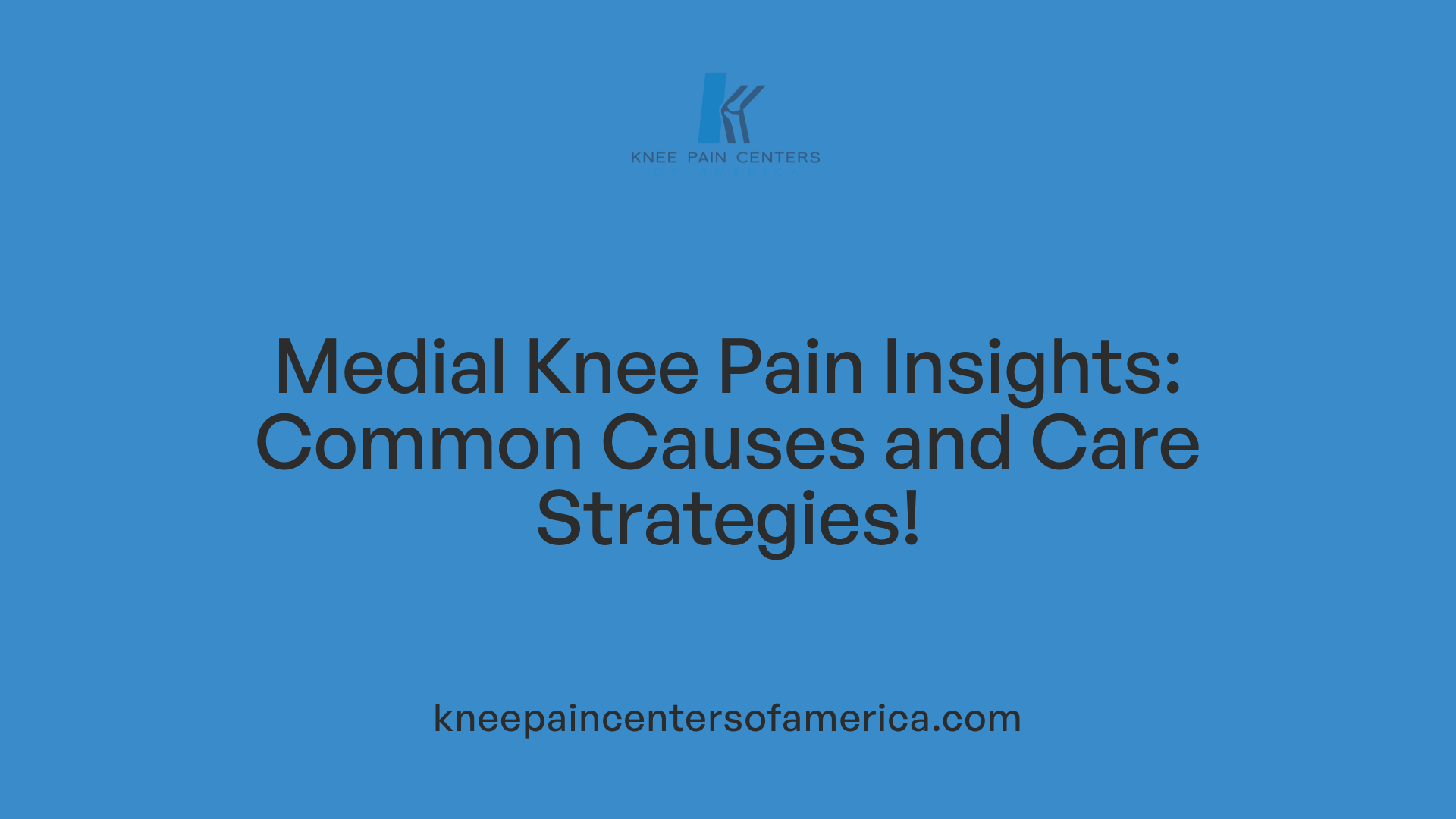 Medial Knee Pain Insights: Common Causes and Care Strategies!