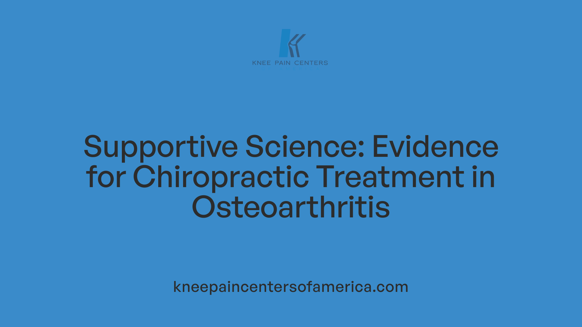 Supportive Science: Evidence for Chiropractic Treatment in Osteoarthritis