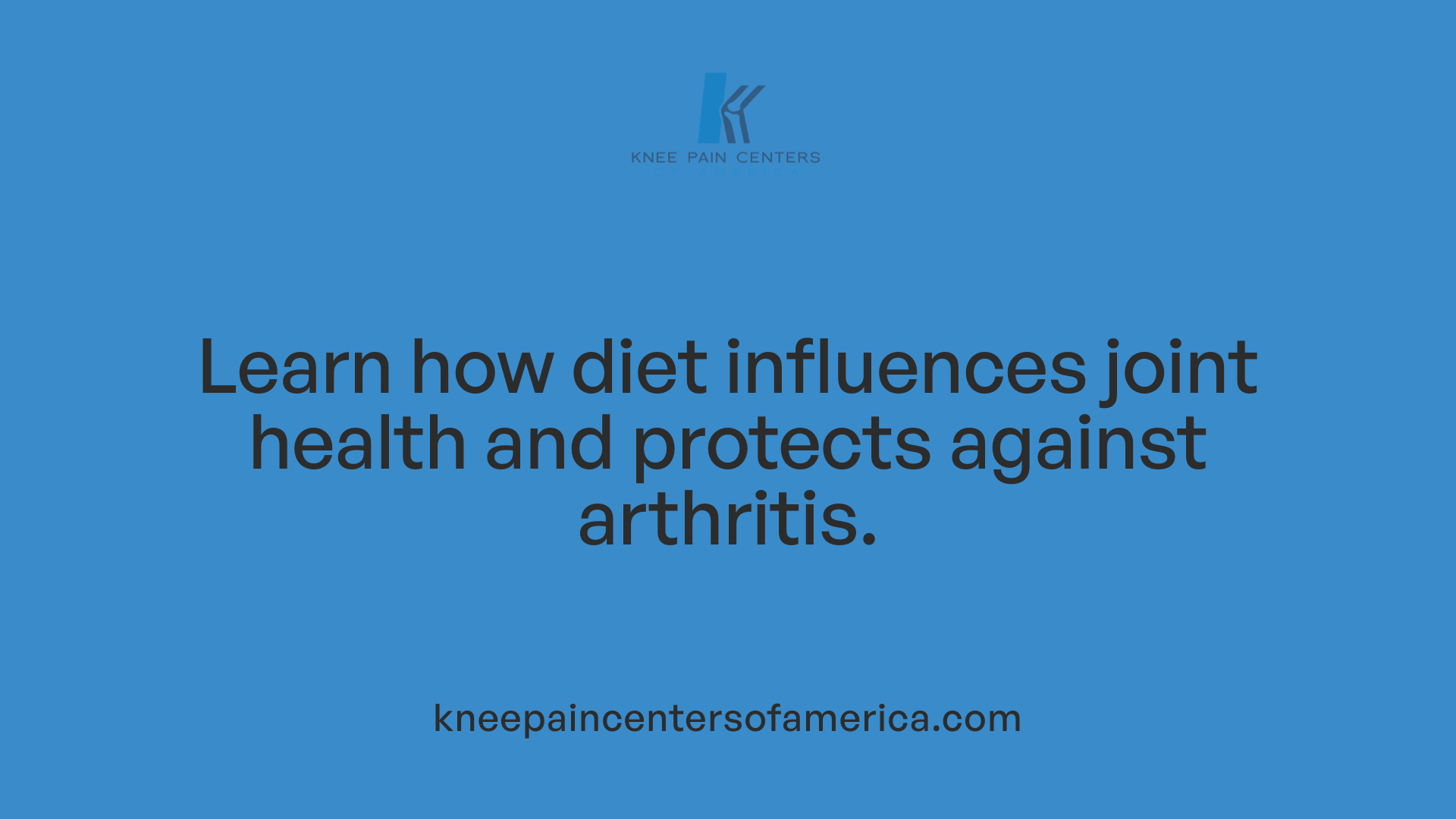 Learn how diet influences joint health and protects against arthritis.