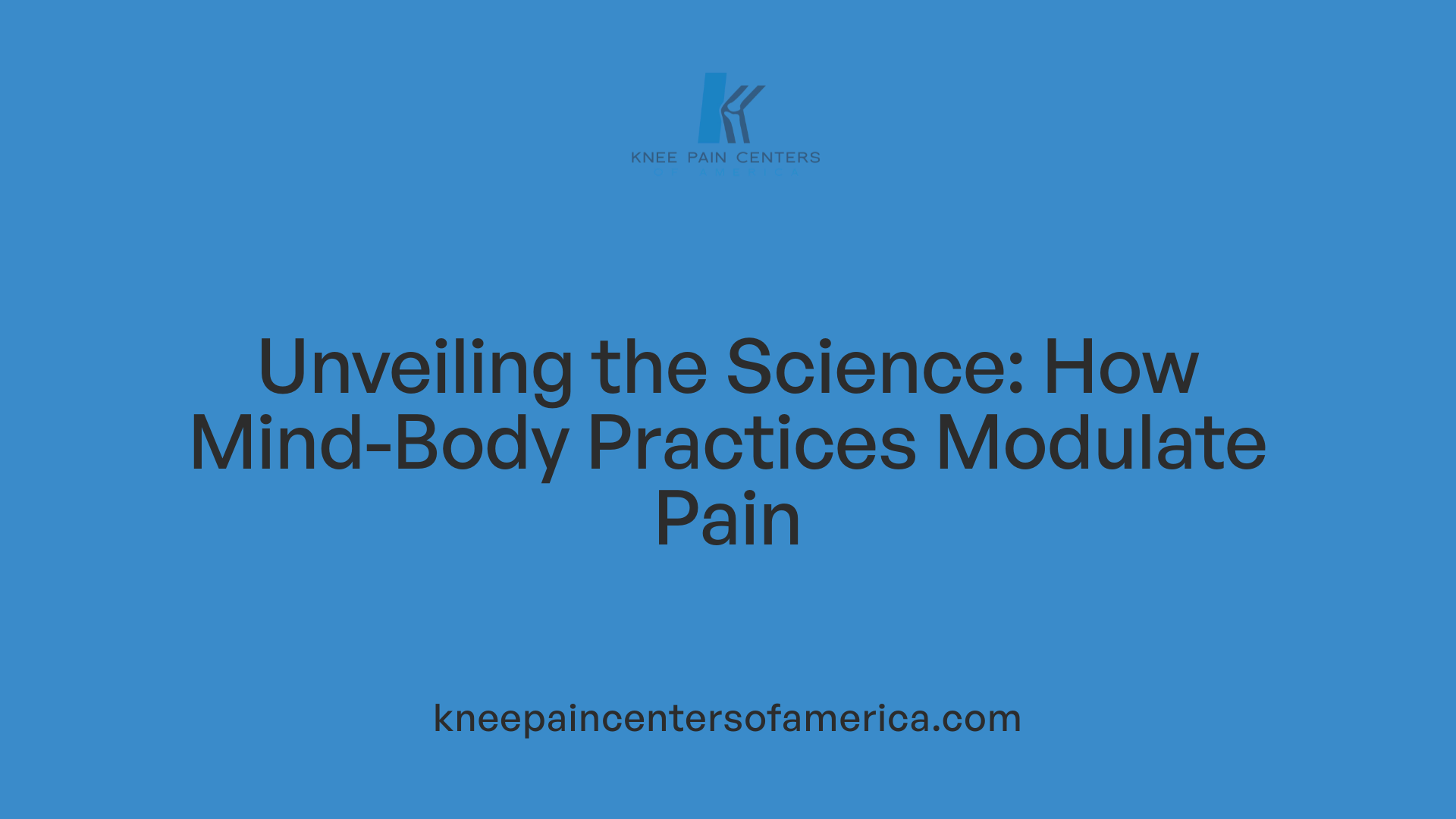 Unveiling the Science: How Mind-Body Practices Modulate Pain