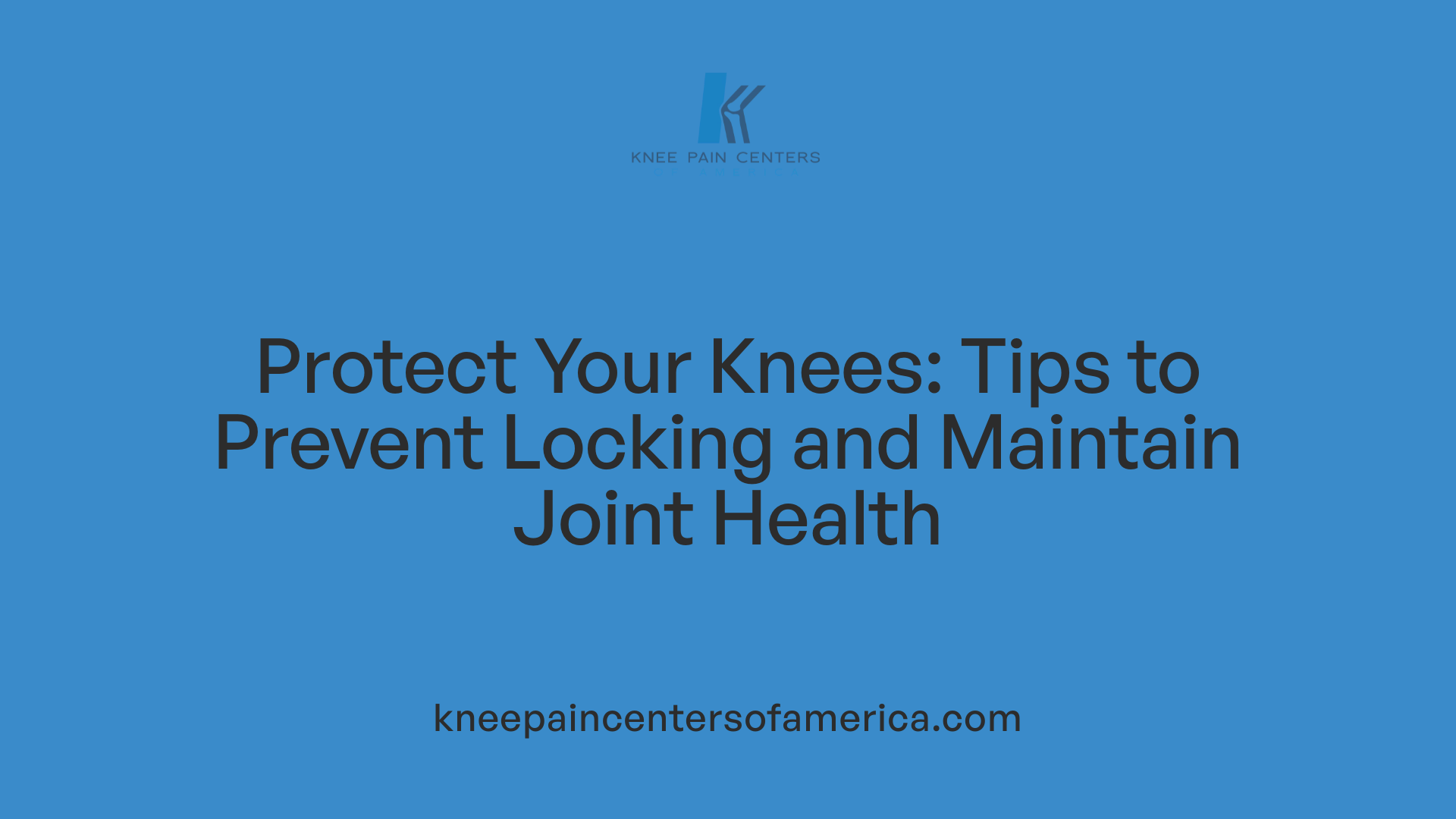 Protect Your Knees: Tips to Prevent Locking and Maintain Joint Health