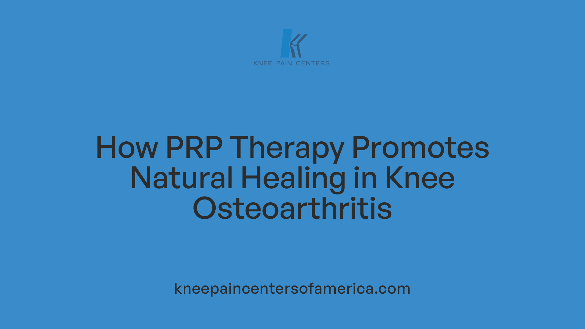 How PRP Therapy Promotes Natural Healing in Knee Osteoarthritis