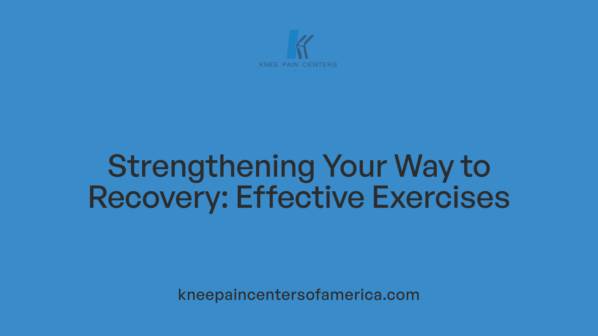 Strengthening Your Way to Recovery: Effective Exercises