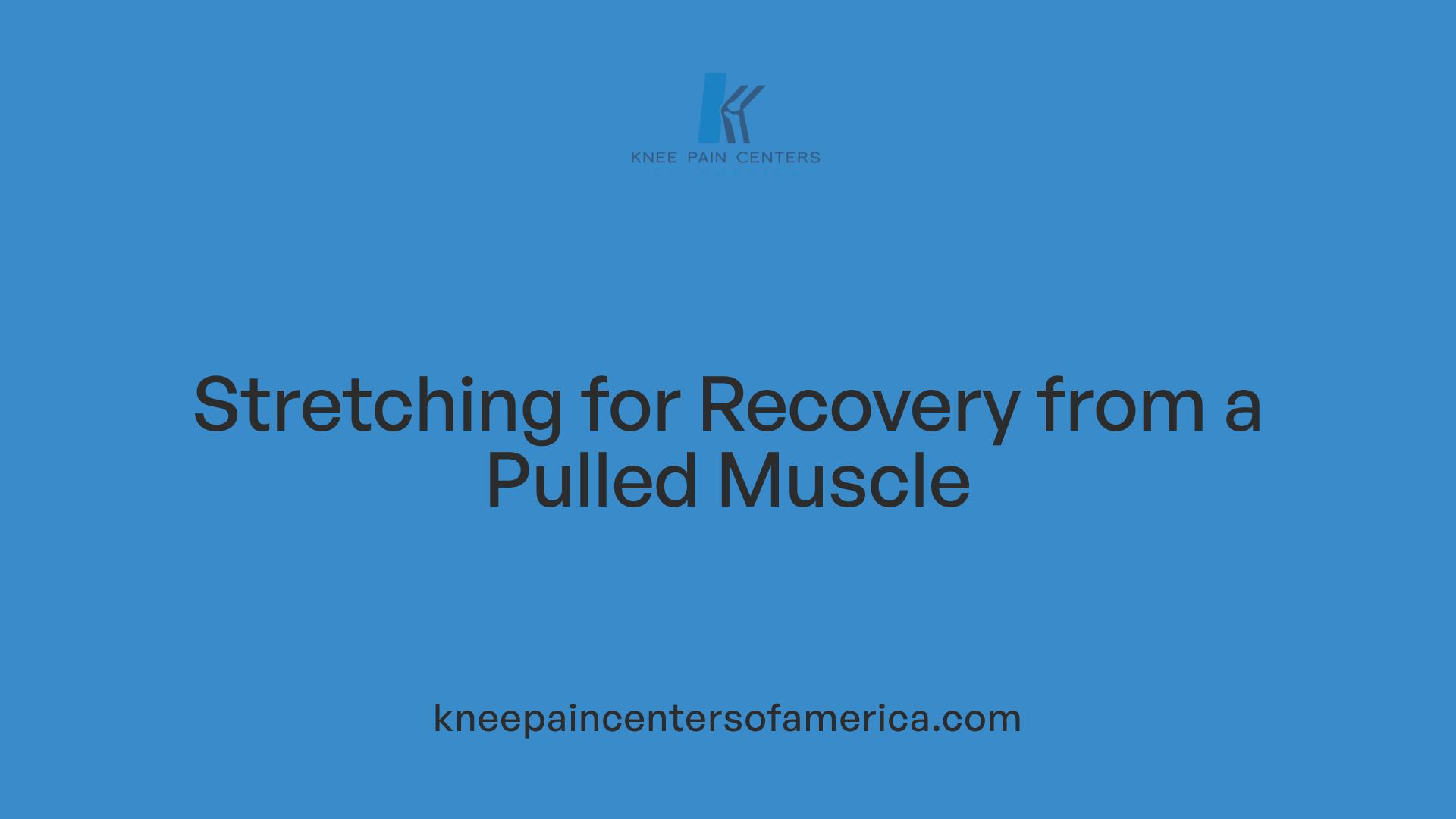 Stretching for Recovery from a Pulled Muscle