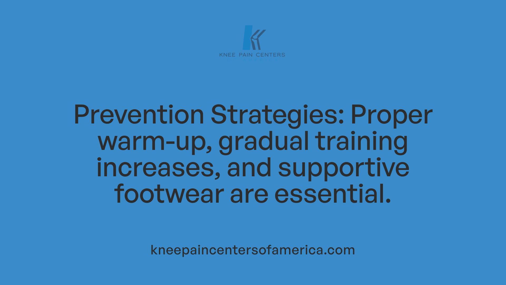 Prevention Strategies: Proper warm-up, gradual training increases, and supportive footwear are essential.
