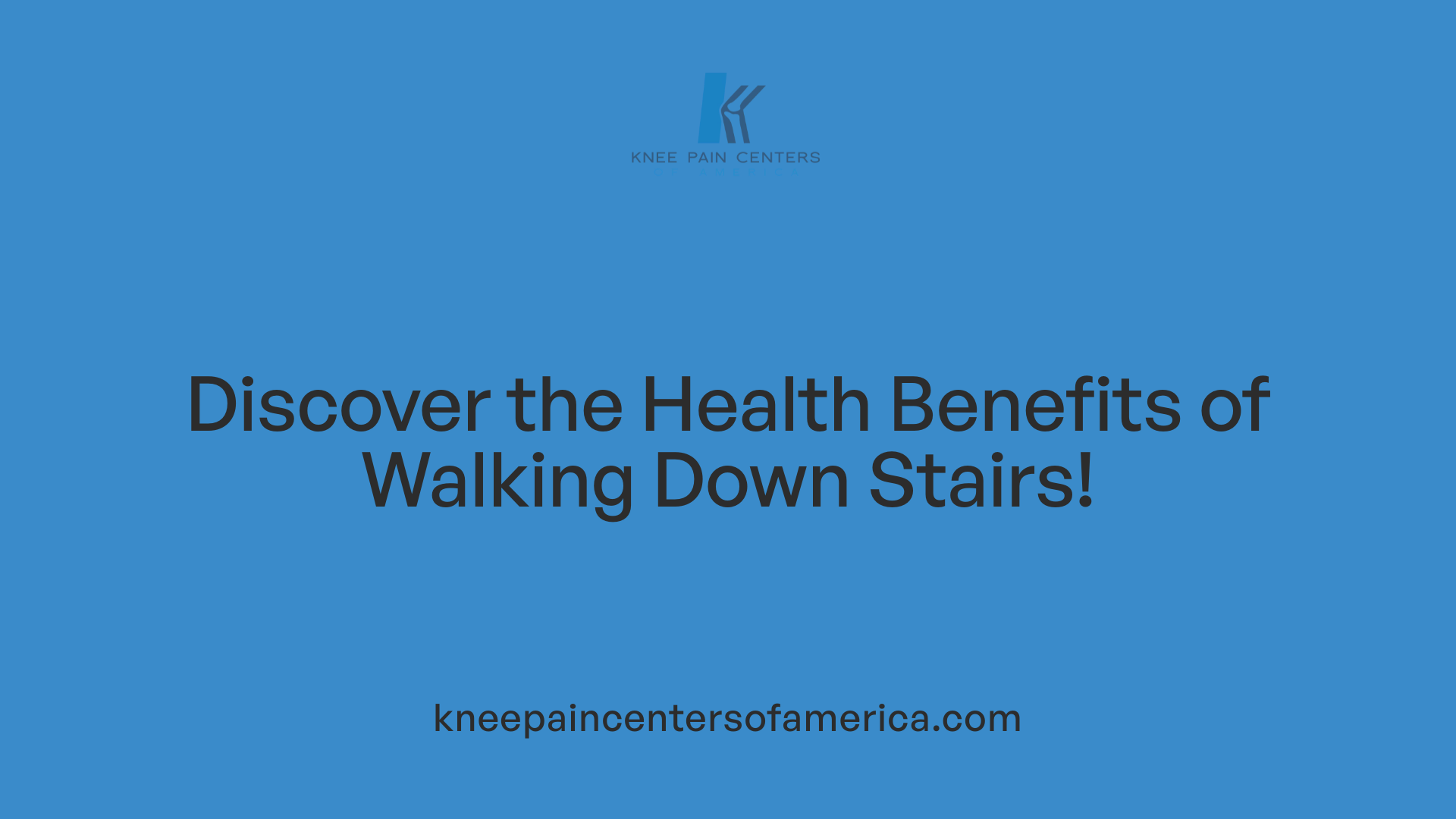 Discover the Health Benefits of Walking Down Stairs!