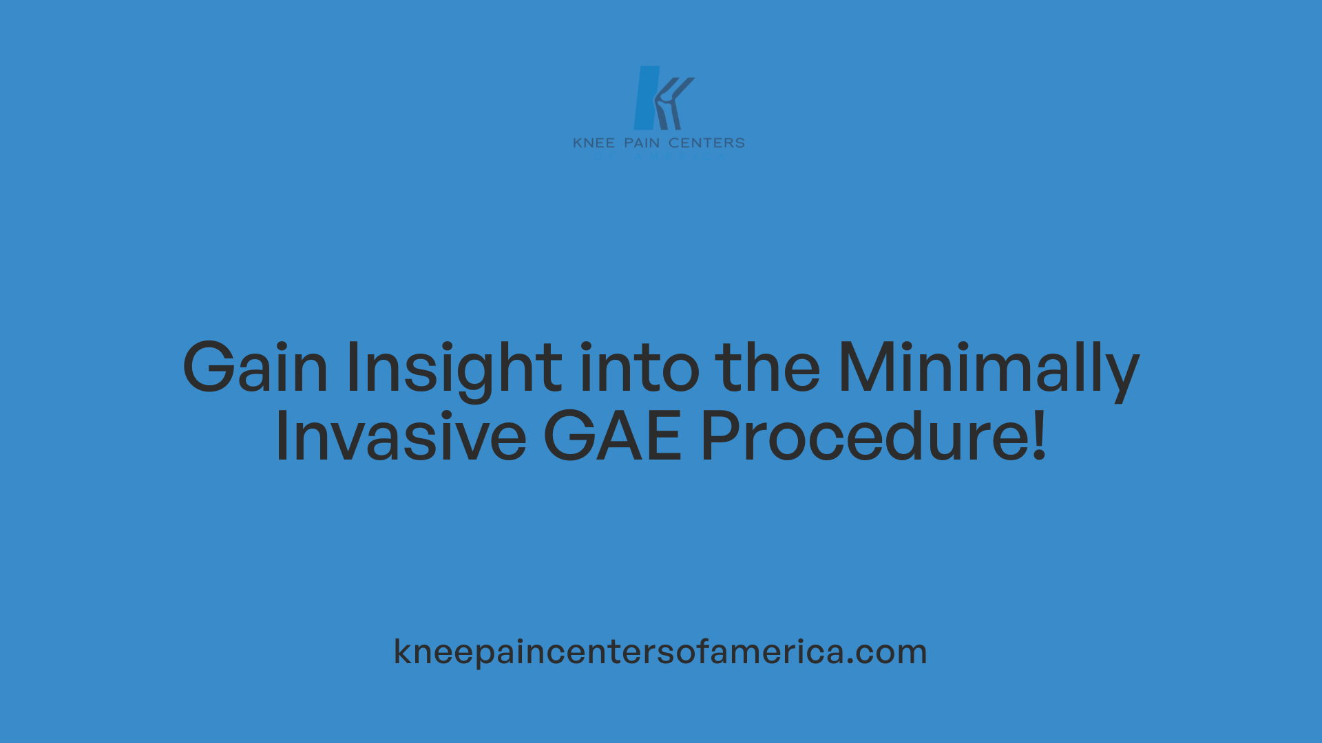 Gain Insight into the Minimally Invasive GAE Procedure!