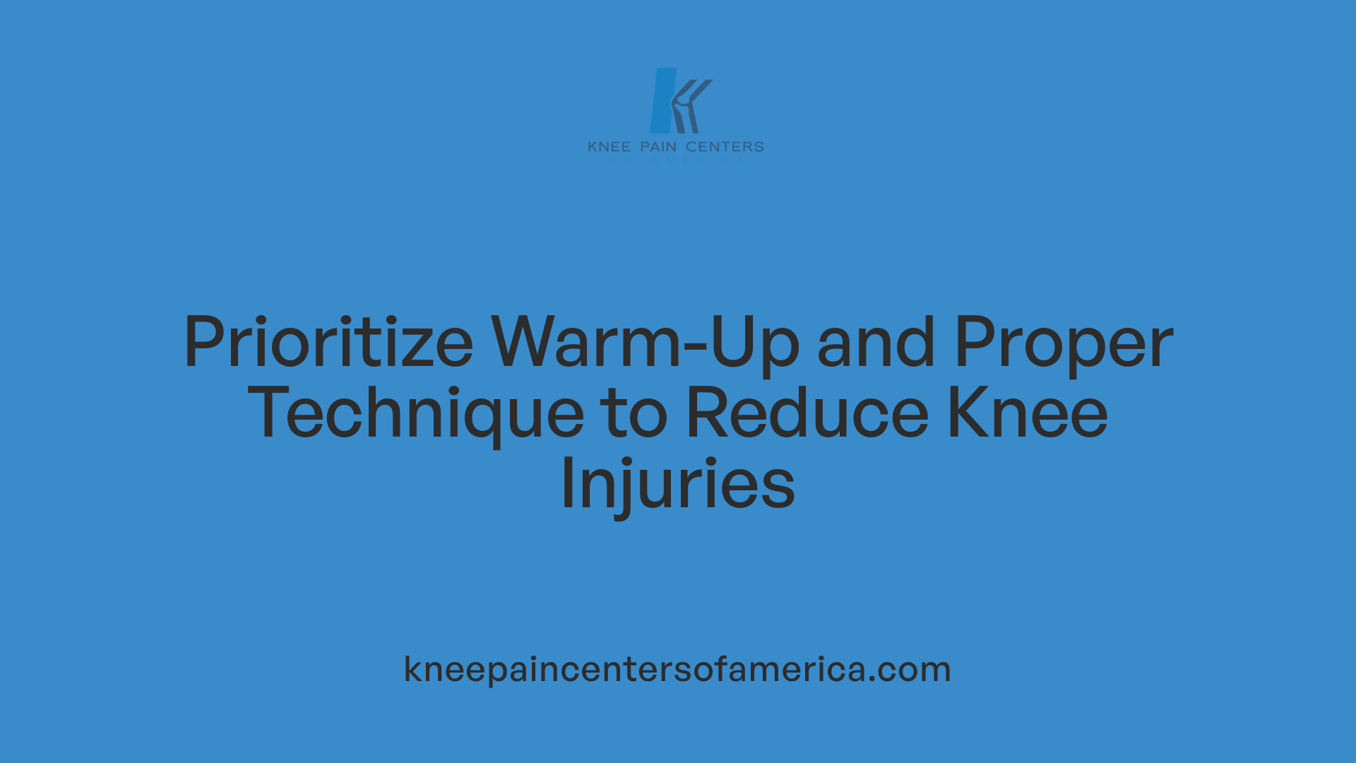 Prioritize Warm-Up and Proper Technique to Reduce Knee Injuries