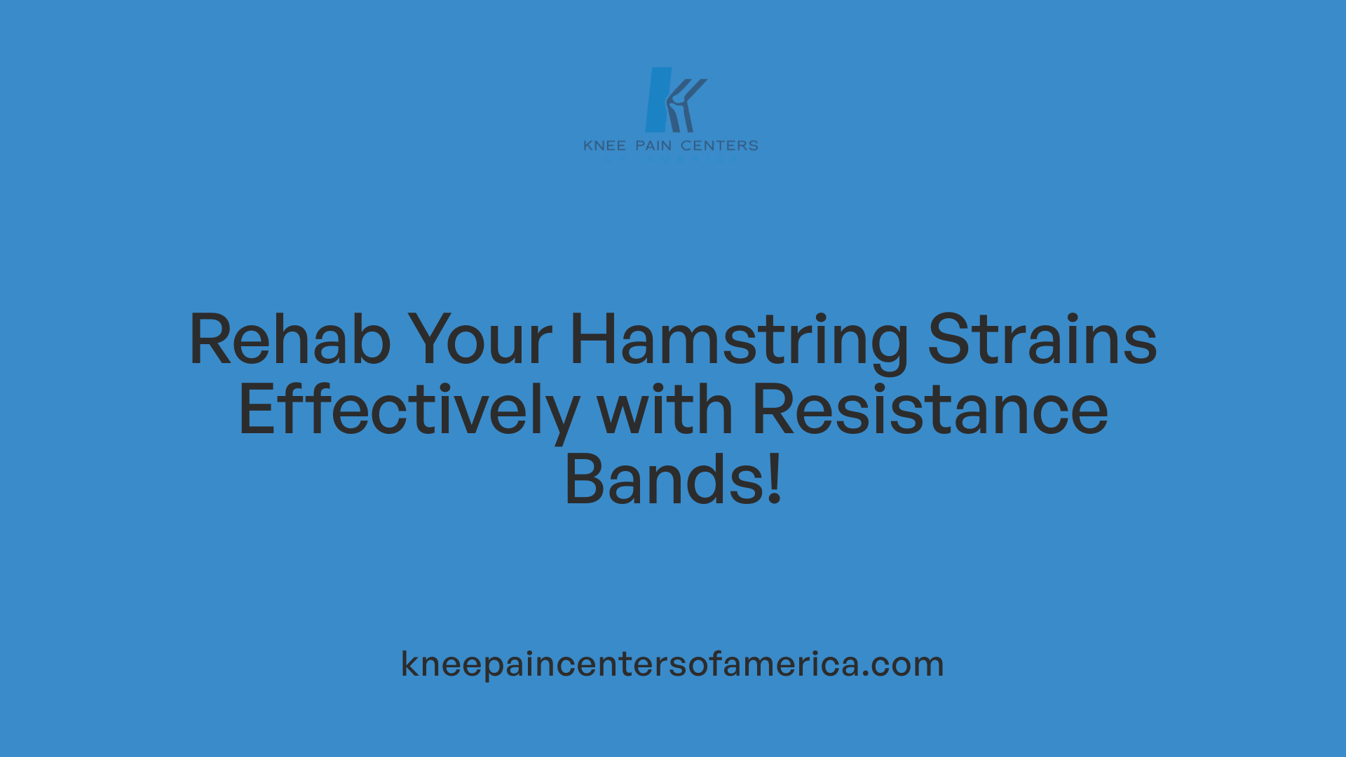Rehab Your Hamstring Strains Effectively with Resistance Bands!