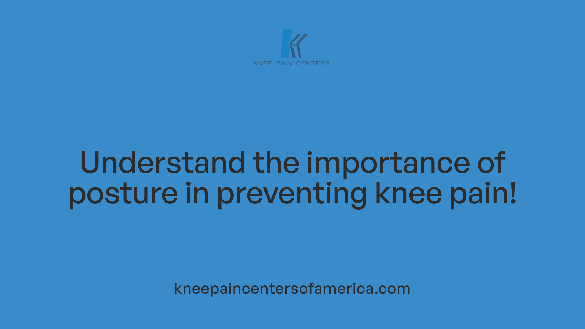 Understand the importance of posture in preventing knee pain!