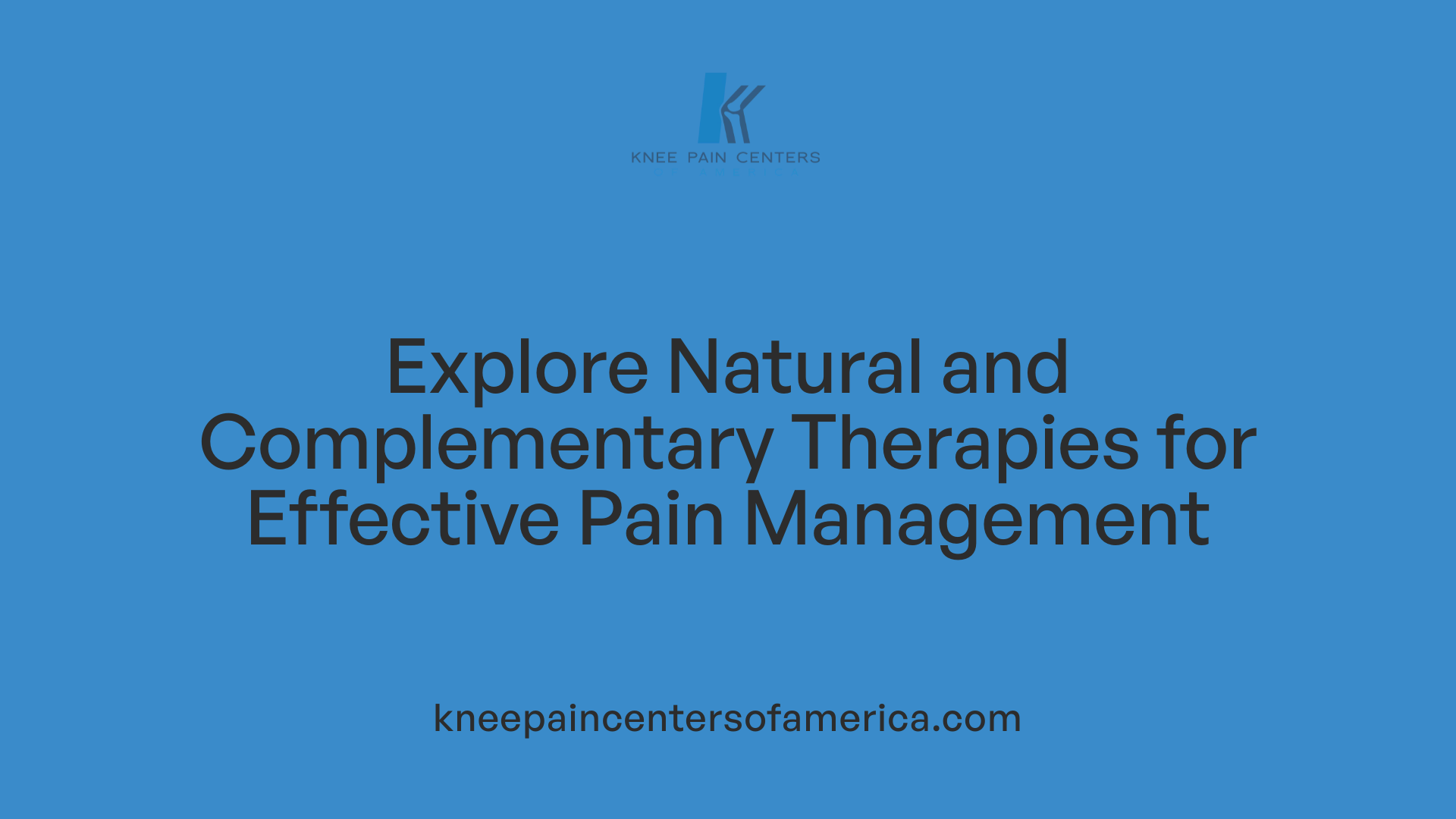 Explore Natural and Complementary Therapies for Effective Pain Management