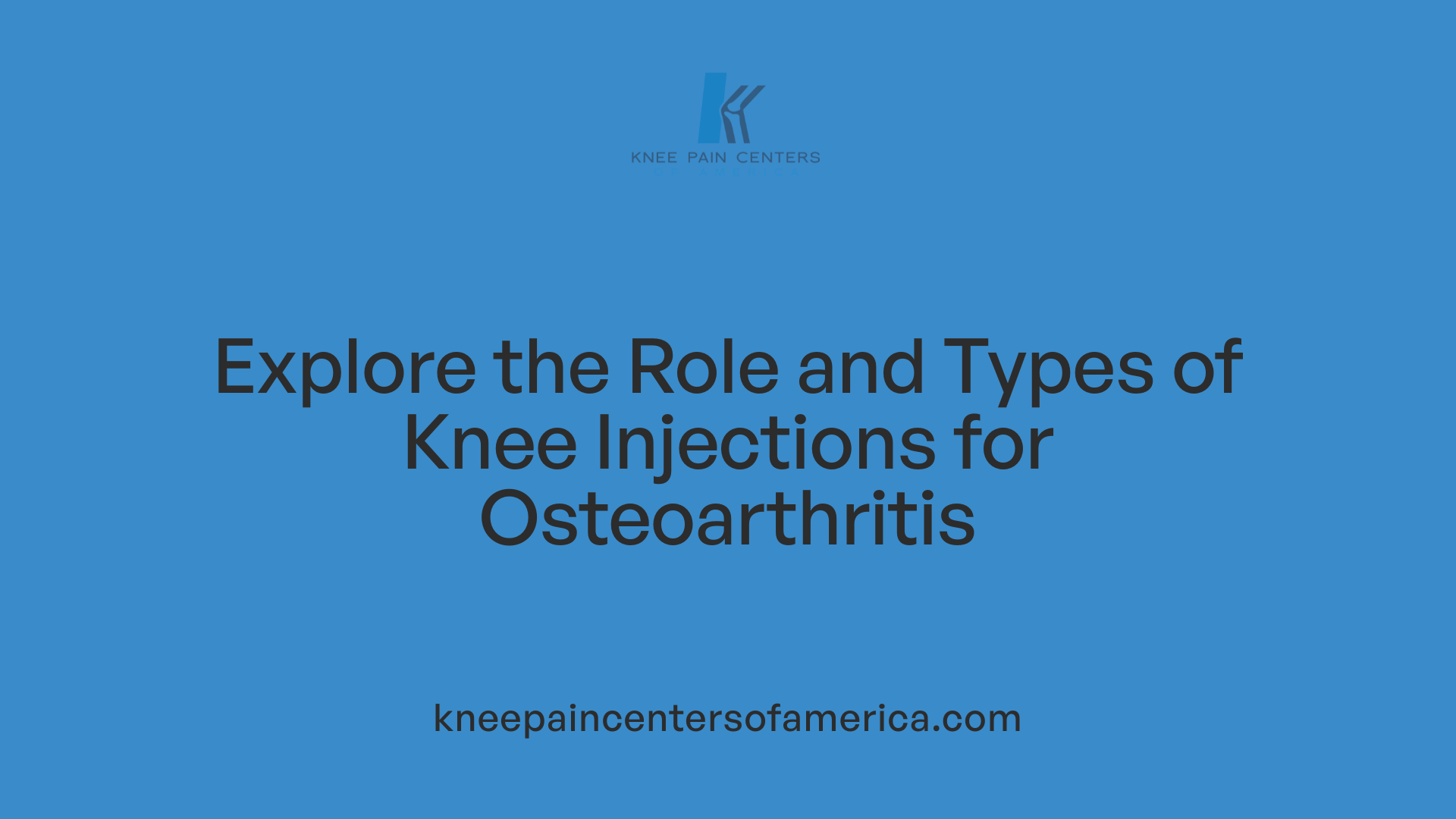 Explore the Role and Types of Knee Injections for Osteoarthritis