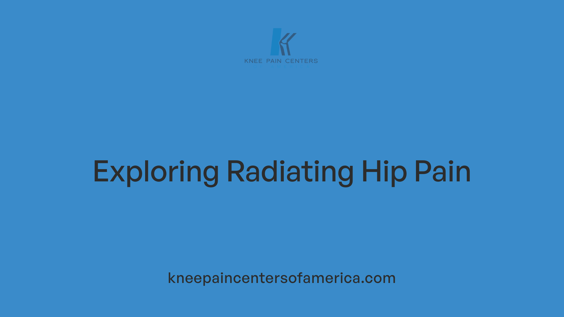 Exploring Radiating Hip Pain