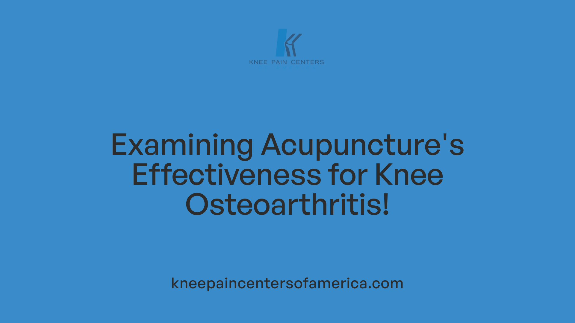 Examining Acupuncture's Effectiveness for Knee Osteoarthritis!