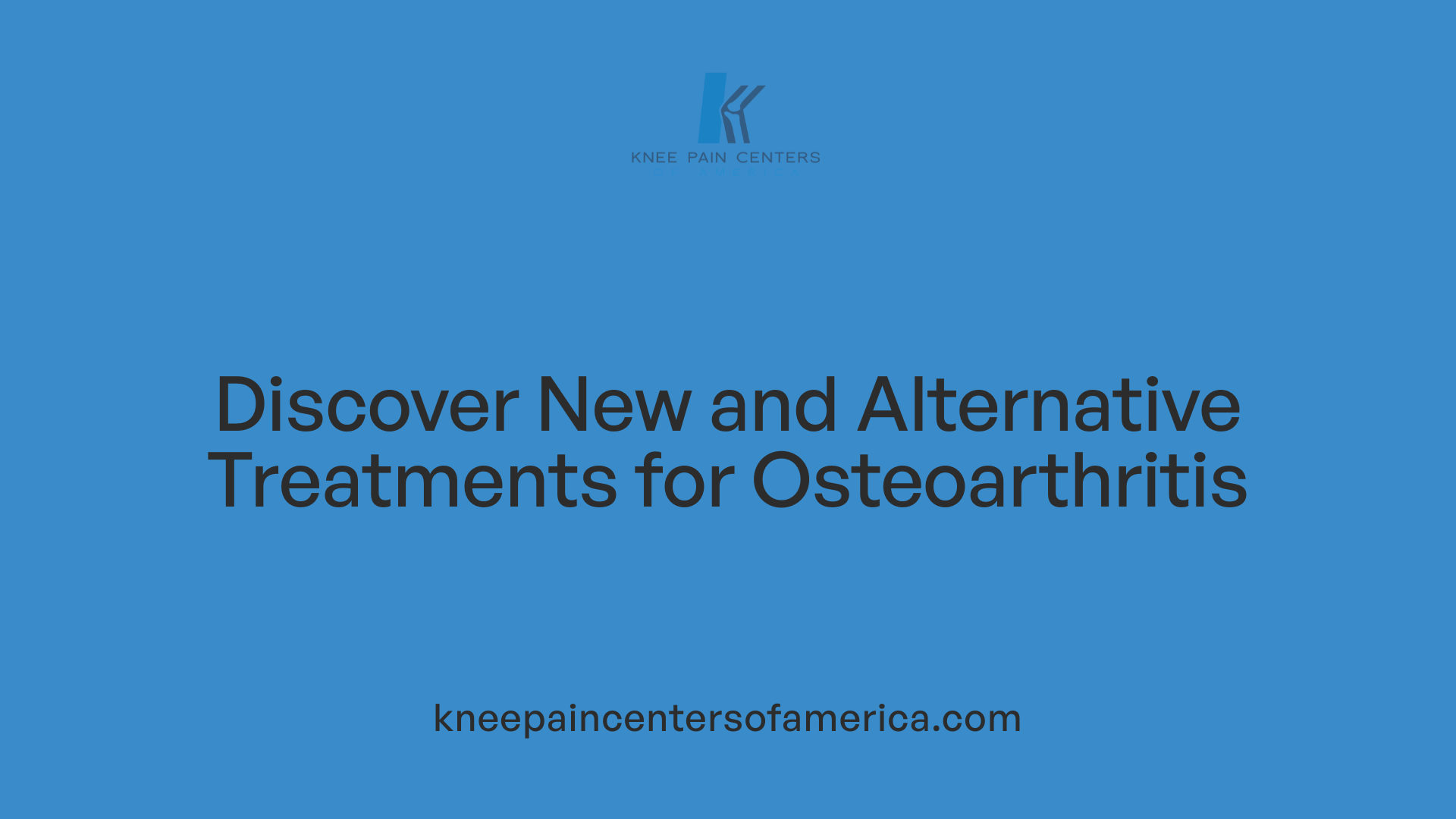 Discover New and Alternative Treatments for Osteoarthritis