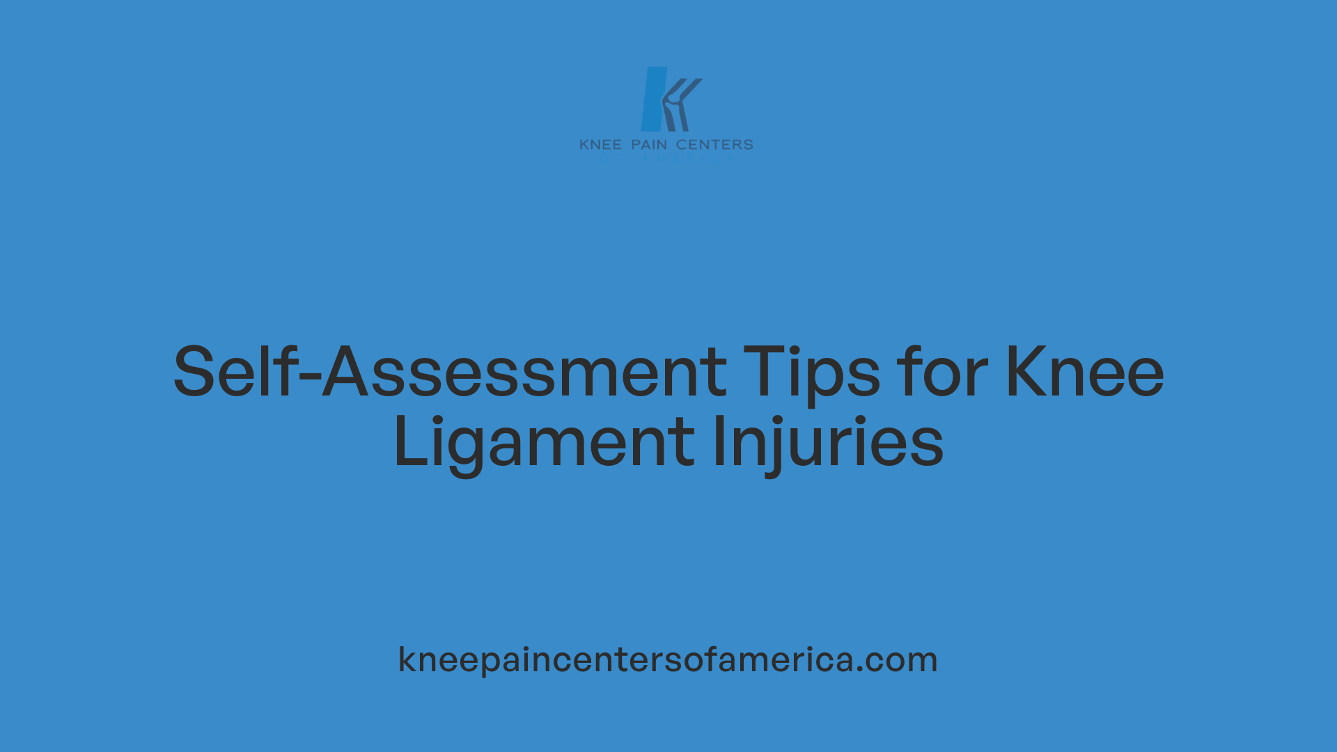 Self-Assessment Tips for Knee Ligament Injuries