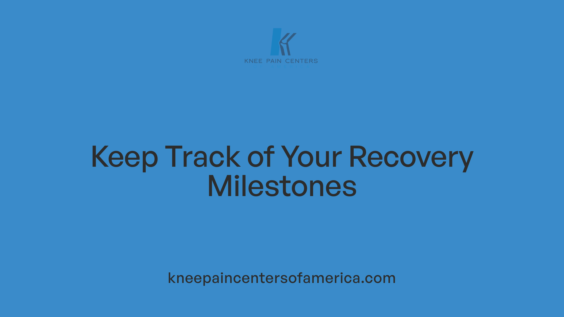 Keep Track of Your Recovery Milestones