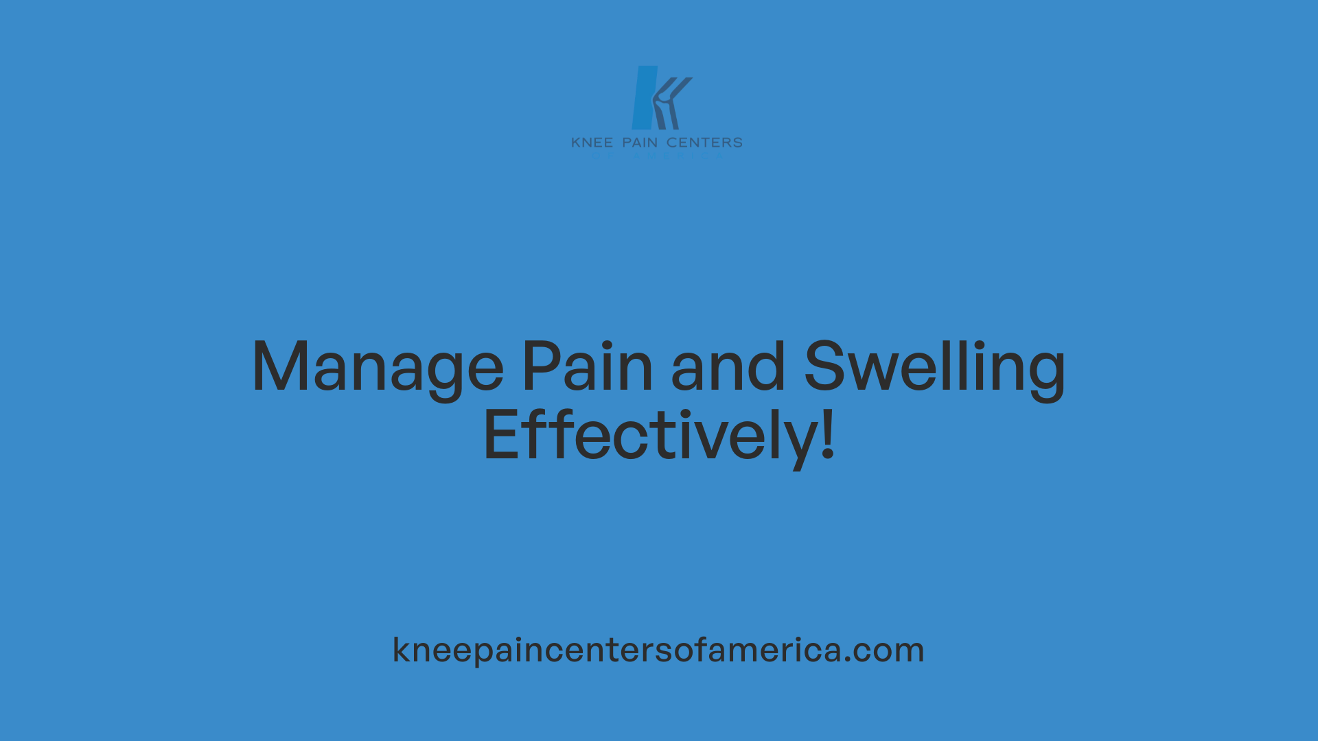 Manage Pain and Swelling Effectively!