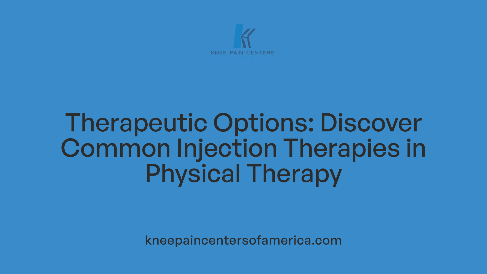 Therapeutic Options: Discover Common Injection Therapies in Physical Therapy