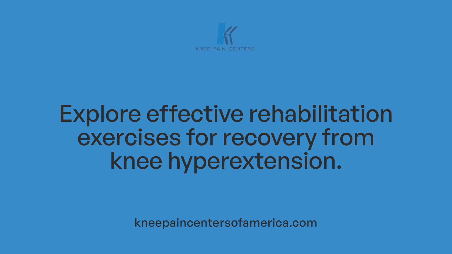 Explore effective rehabilitation exercises for recovery from knee hyperextension.