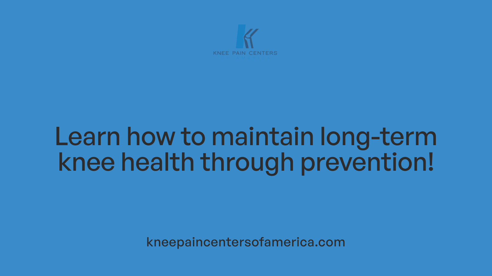 Learn how to maintain long-term knee health through prevention!