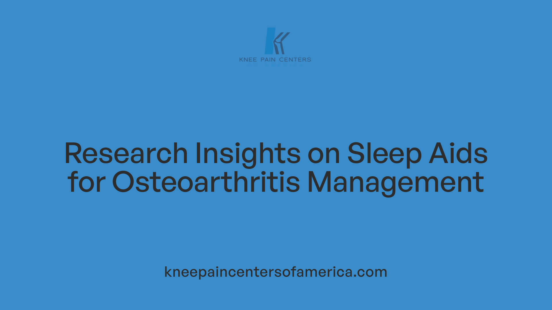 Research Insights on Sleep Aids for Osteoarthritis Management