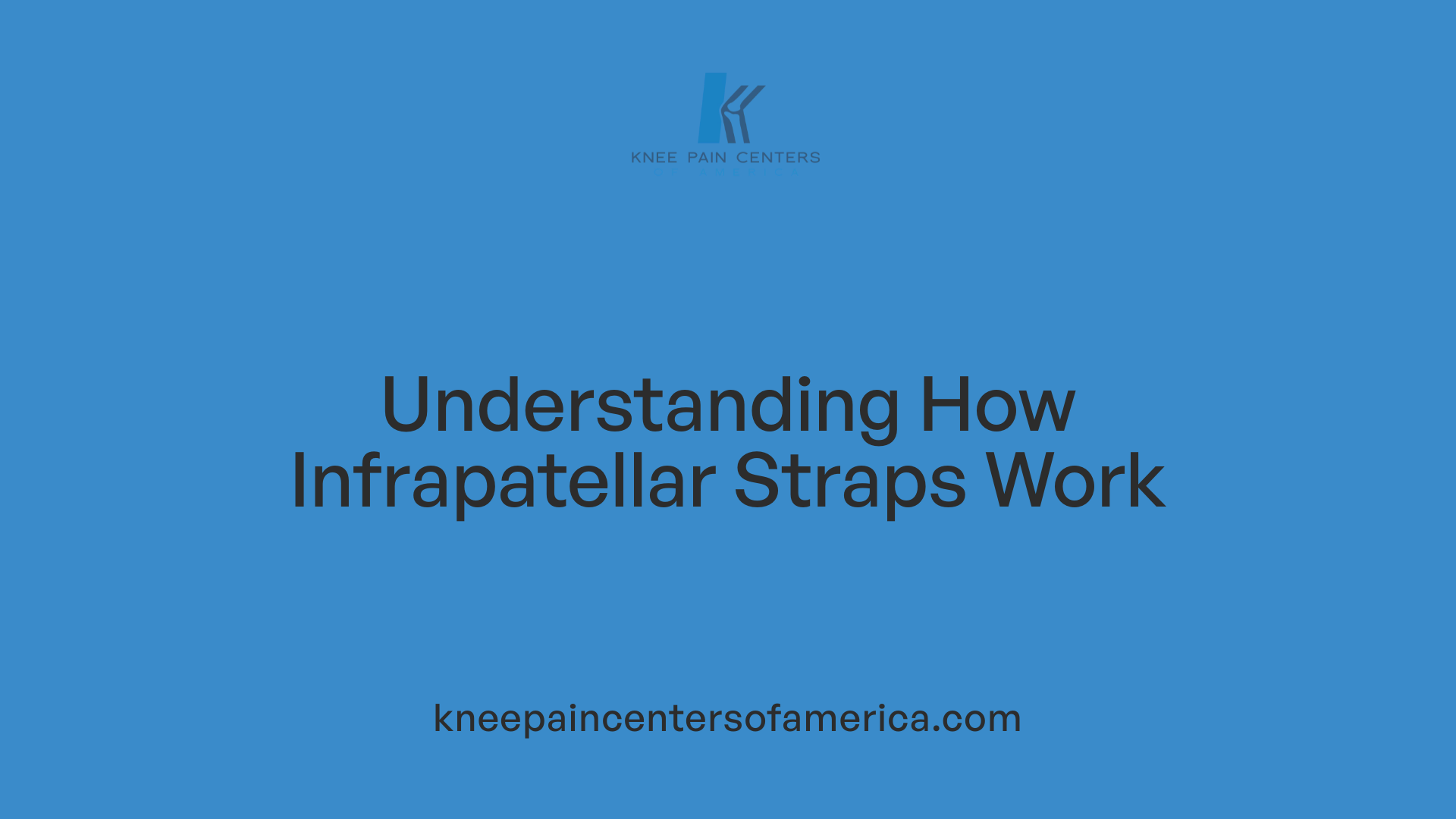Understanding How Infrapatellar Straps Work