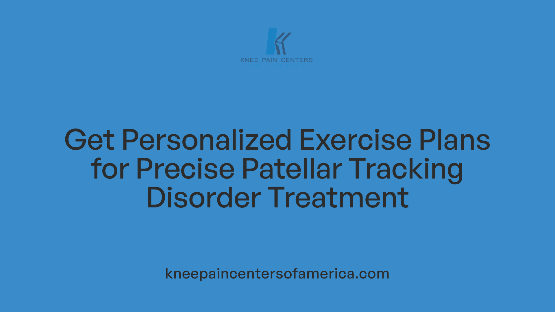 Get Personalized Exercise Plans for Precise Patellar Tracking Disorder Treatment