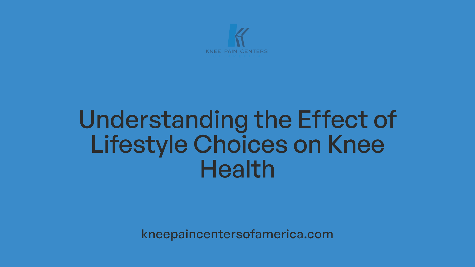 Understanding the Effect of Lifestyle Choices on Knee Health