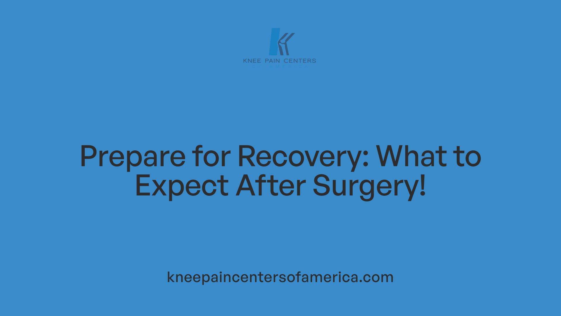 Prepare for Recovery: What to Expect After Surgery!