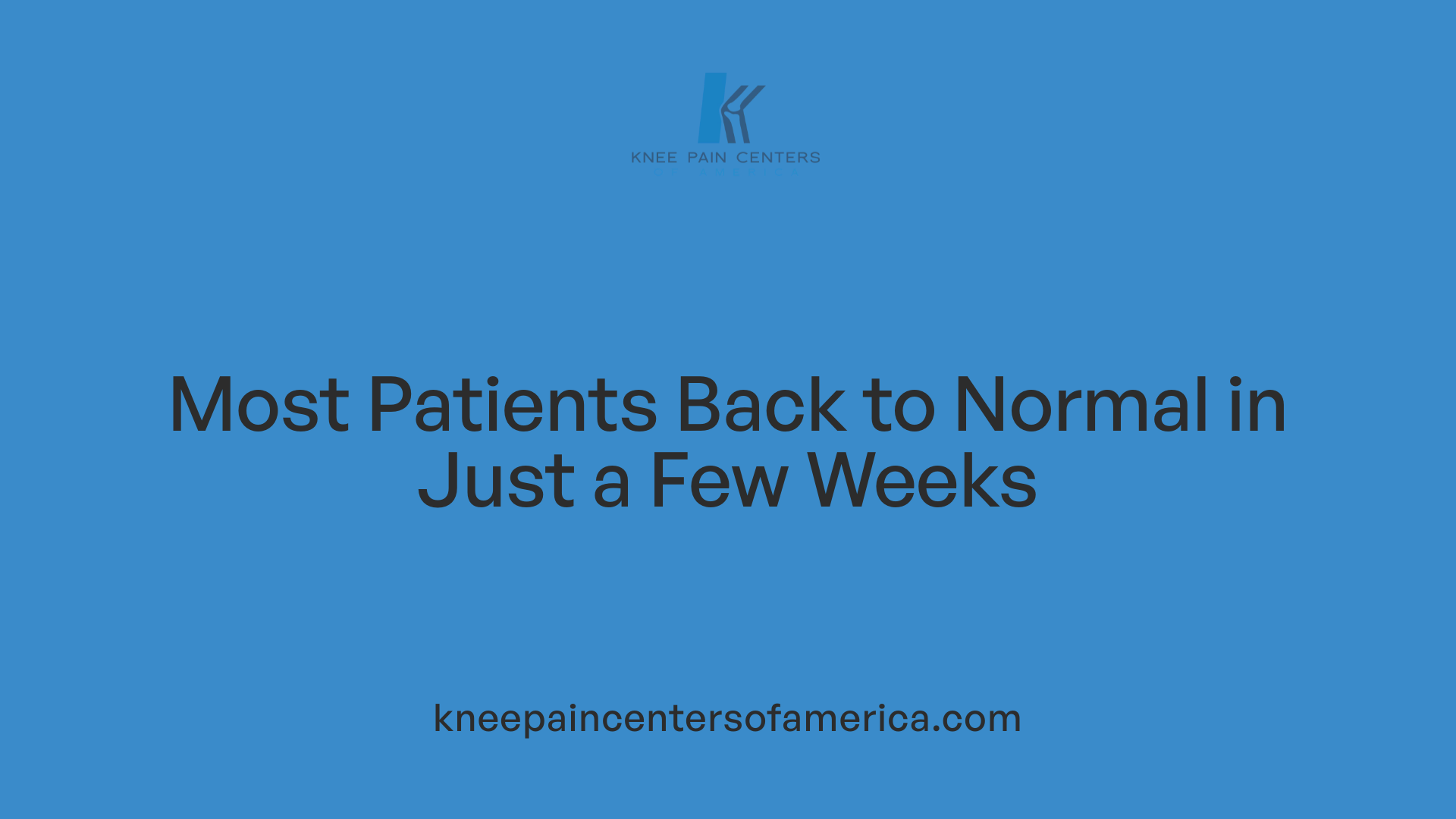 Most Patients Back to Normal in Just a Few Weeks