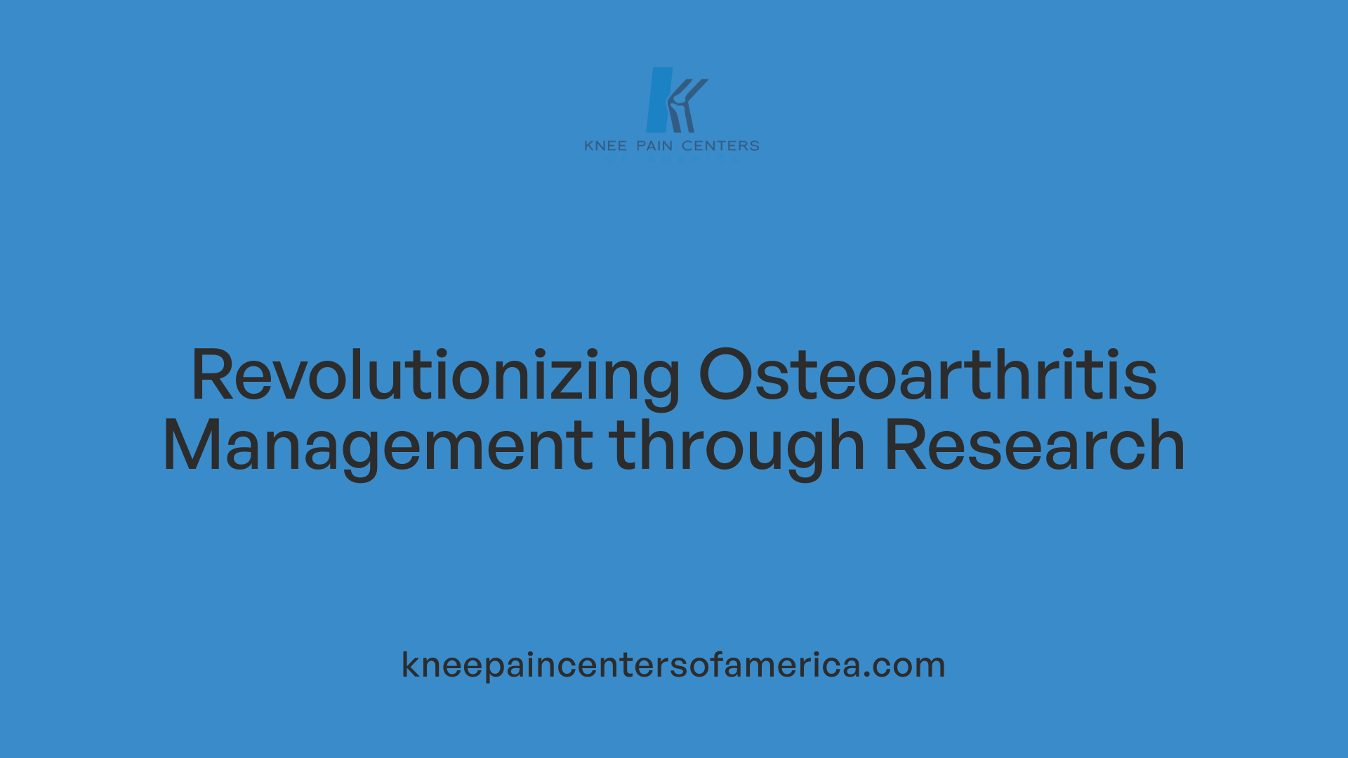 Revolutionizing Osteoarthritis Management through Research