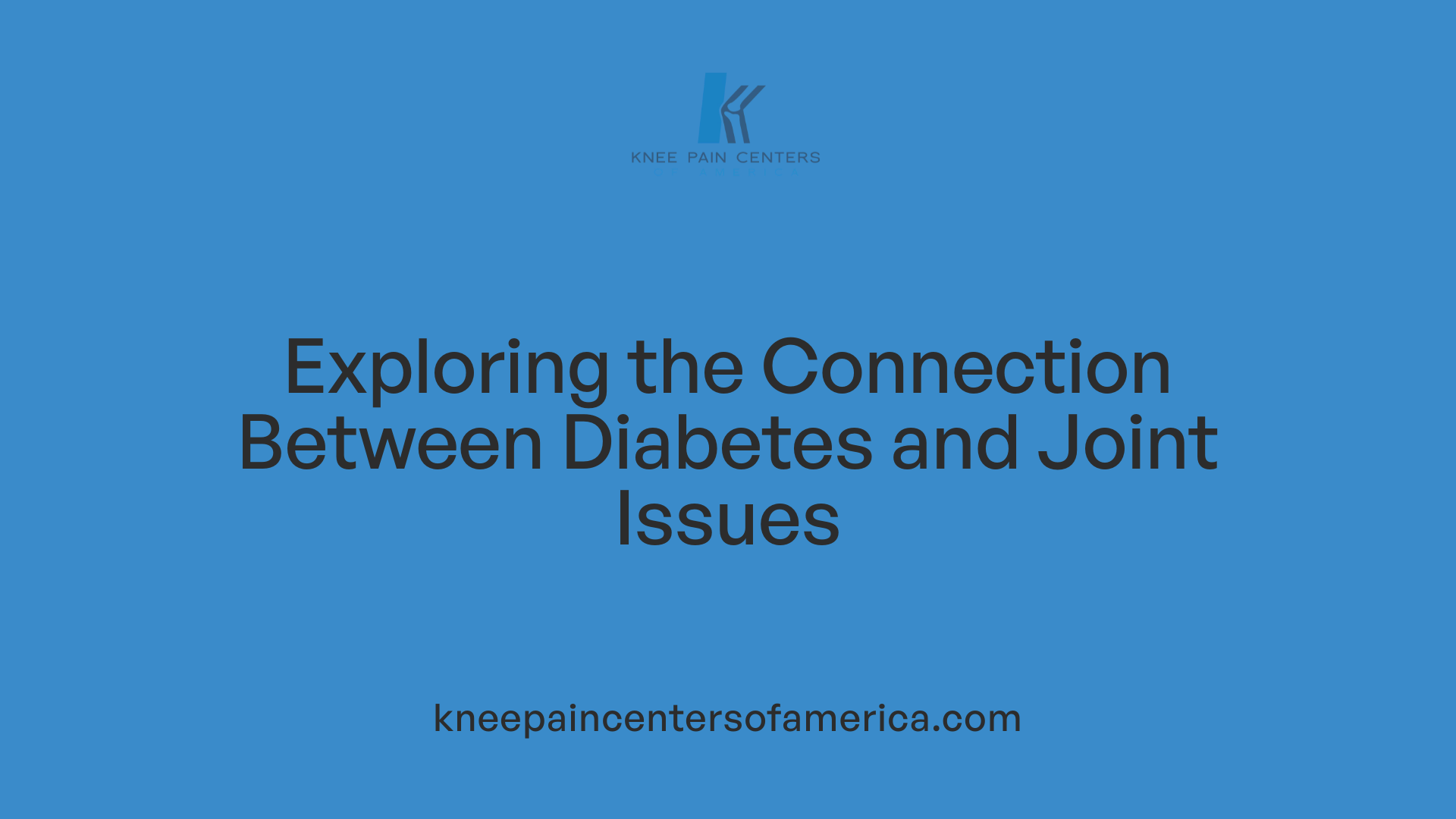 Exploring the Connection Between Diabetes and Joint Issues