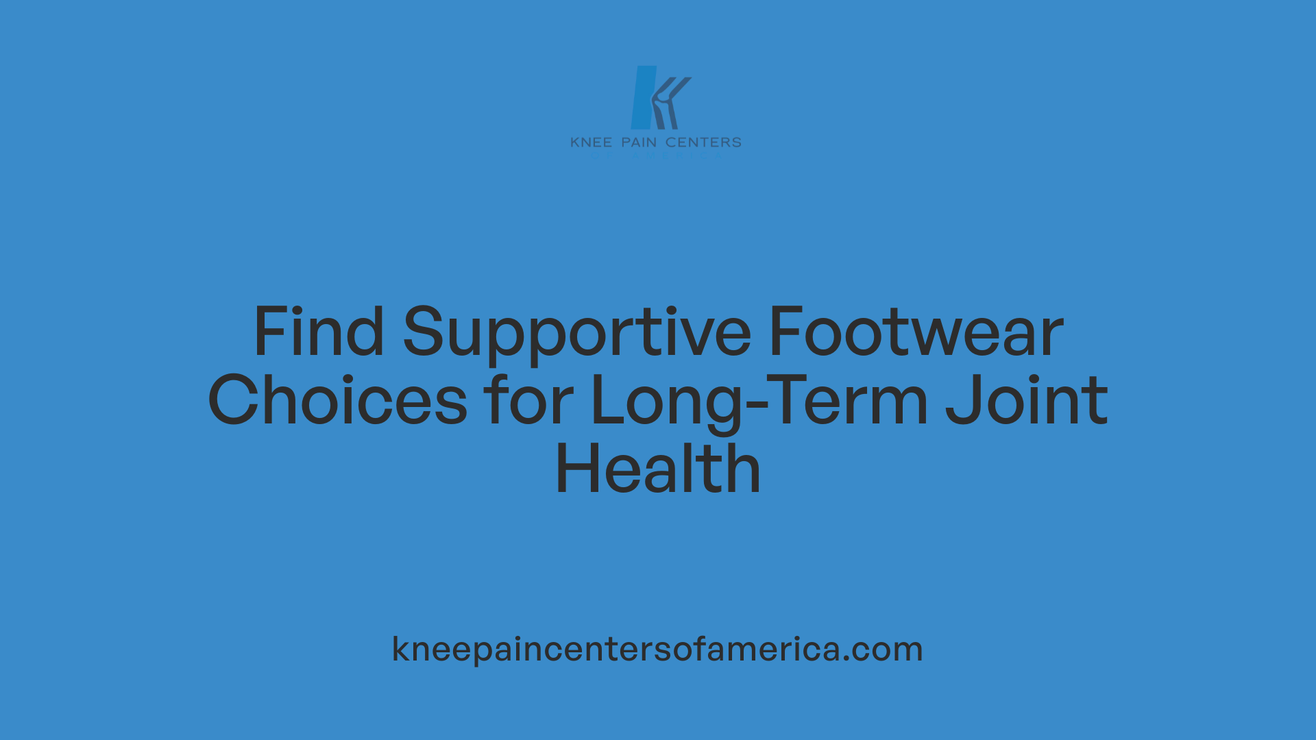 Find Supportive Footwear Choices for Long-Term Joint Health