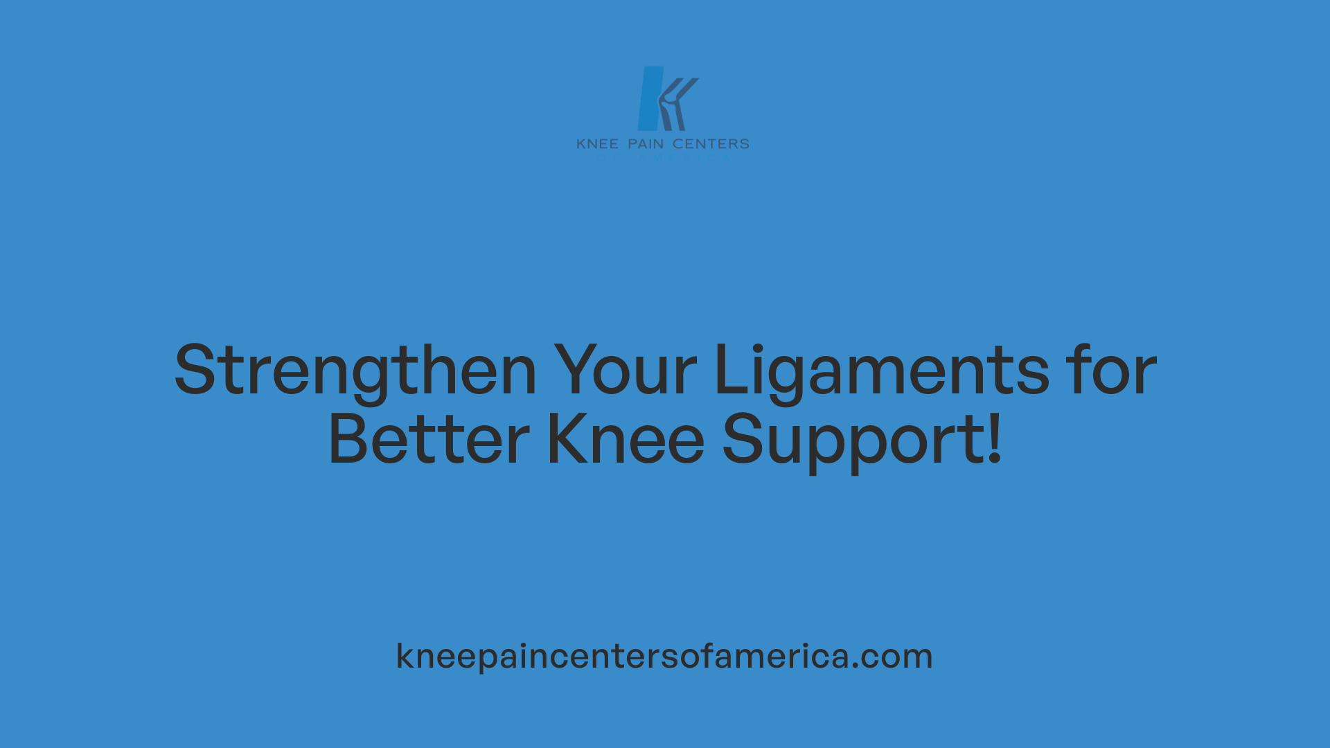 Strengthen Your Ligaments for Better Knee Support!