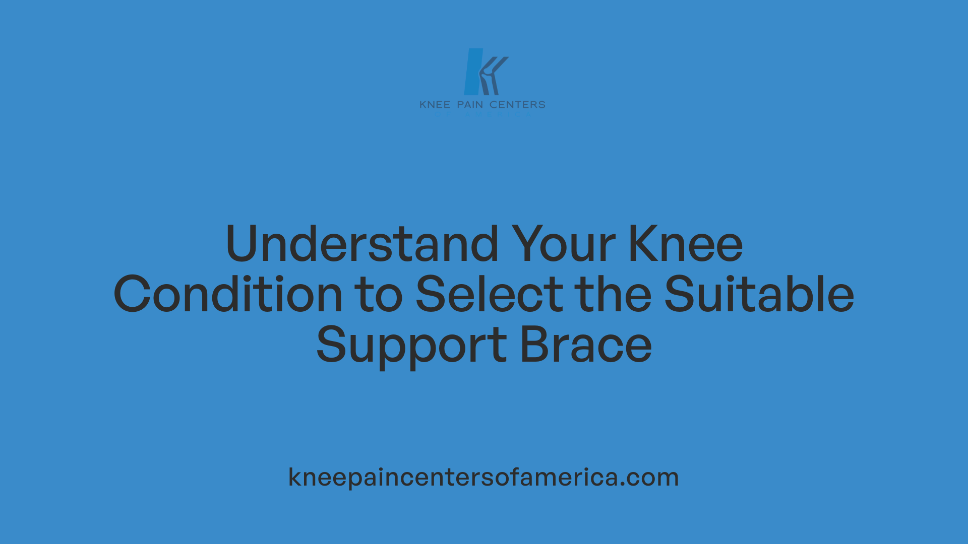 Understand Your Knee Condition to Select the Suitable Support Brace