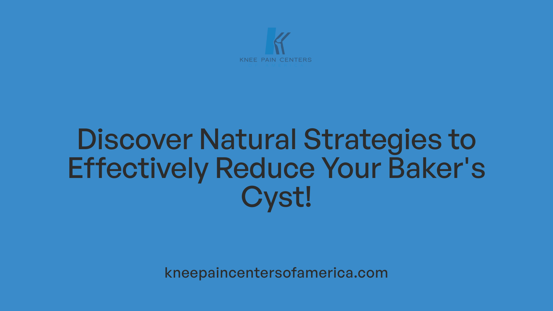 Discover Natural Strategies to Effectively Reduce Your Baker's Cyst!