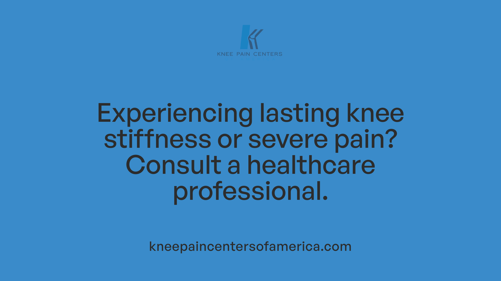 Experiencing lasting knee stiffness or severe pain? Consult a healthcare professional.