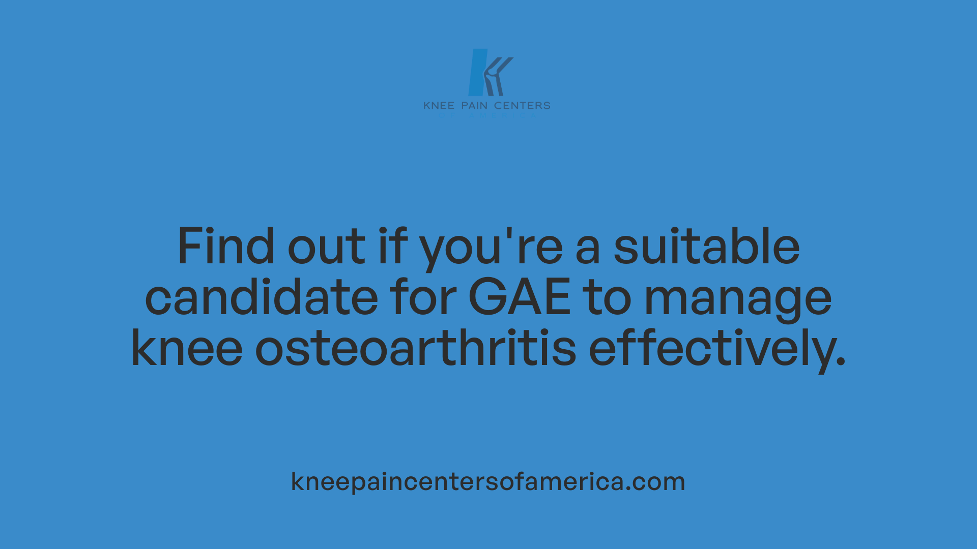 Find out if you're a suitable candidate for GAE to manage knee osteoarthritis effectively.