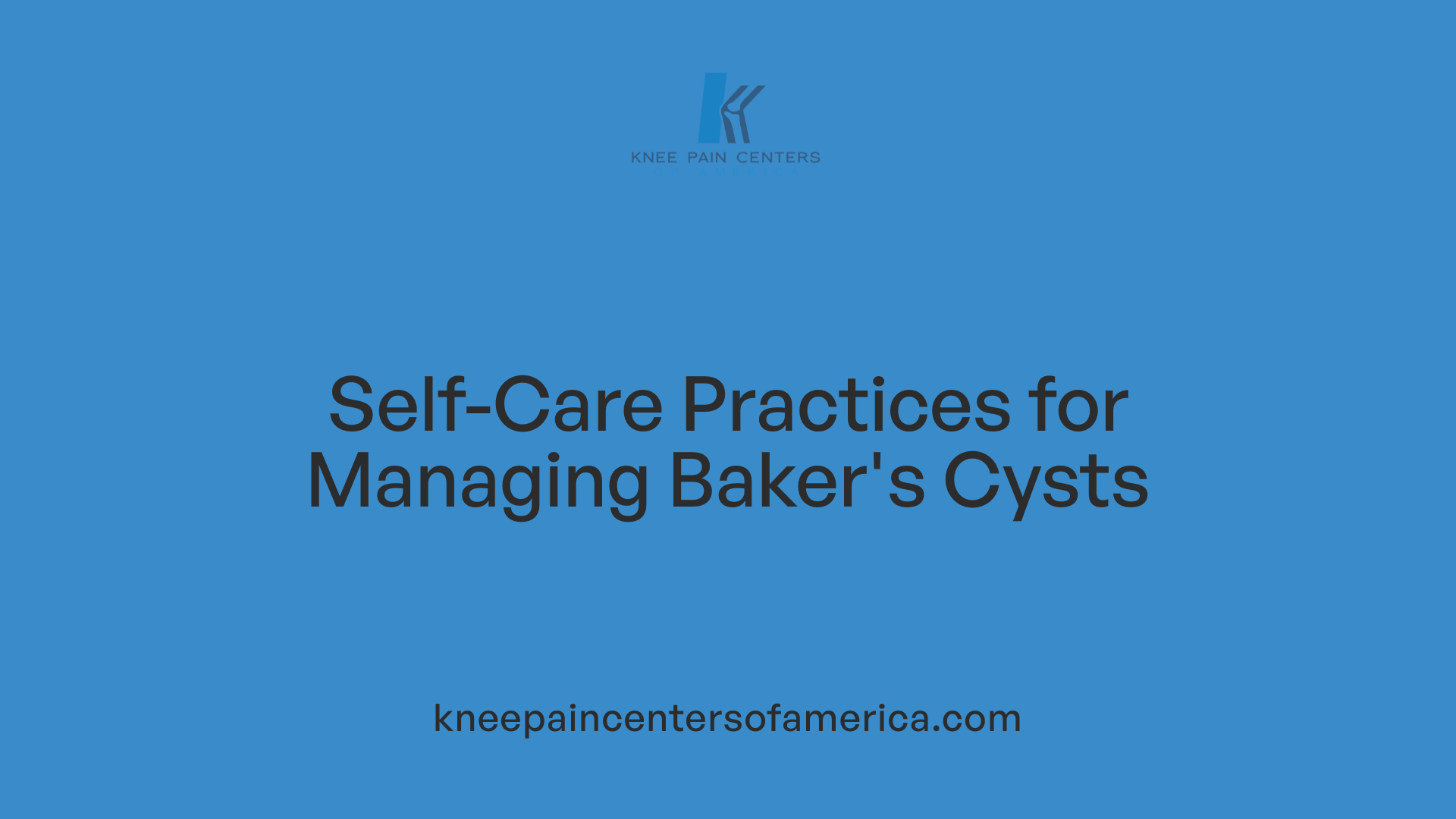 Self-Care Practices for Managing Baker's Cysts