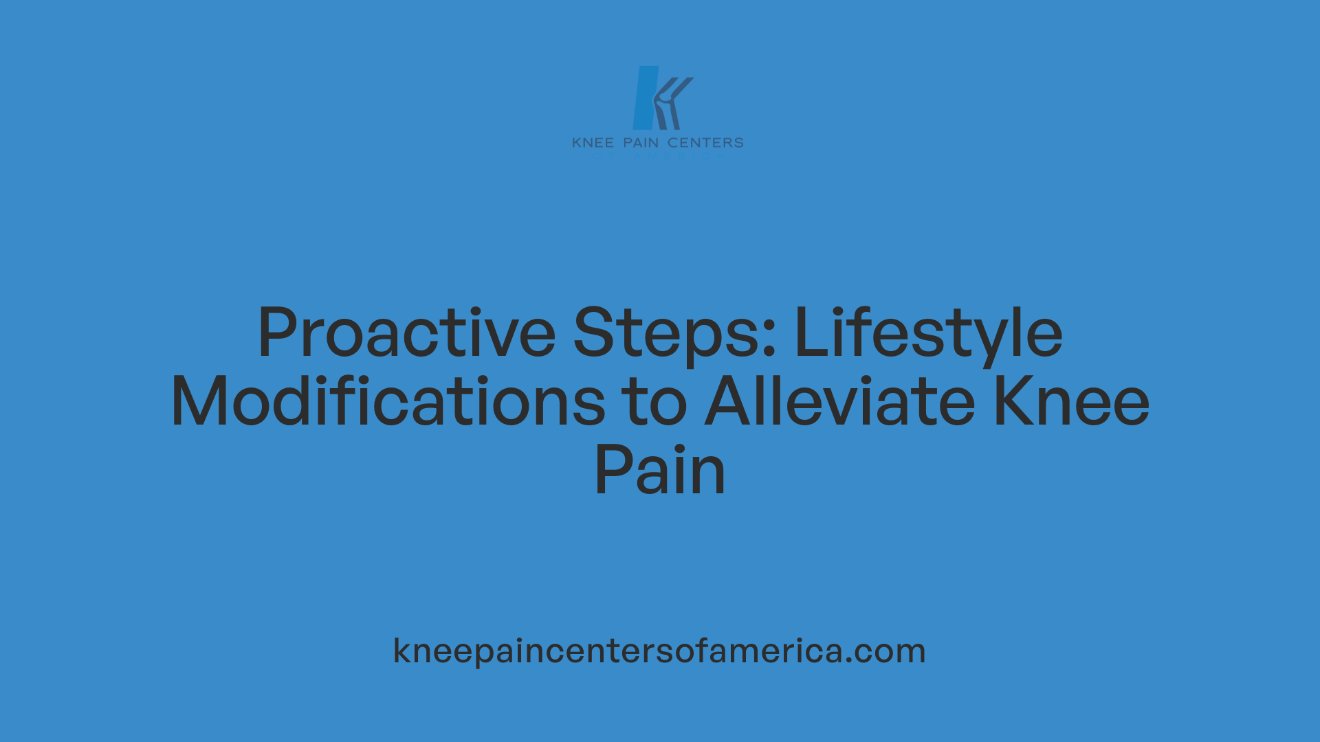 Proactive Steps: Lifestyle Modifications to Alleviate Knee Pain
