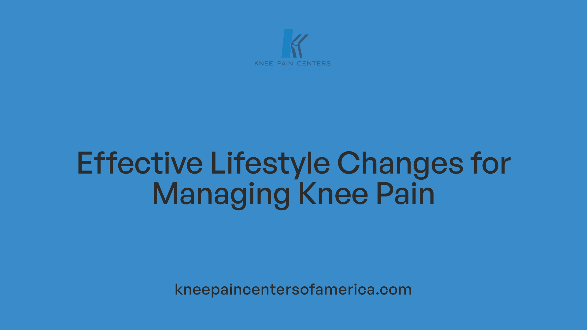 Effective Lifestyle Changes for Managing Knee Pain