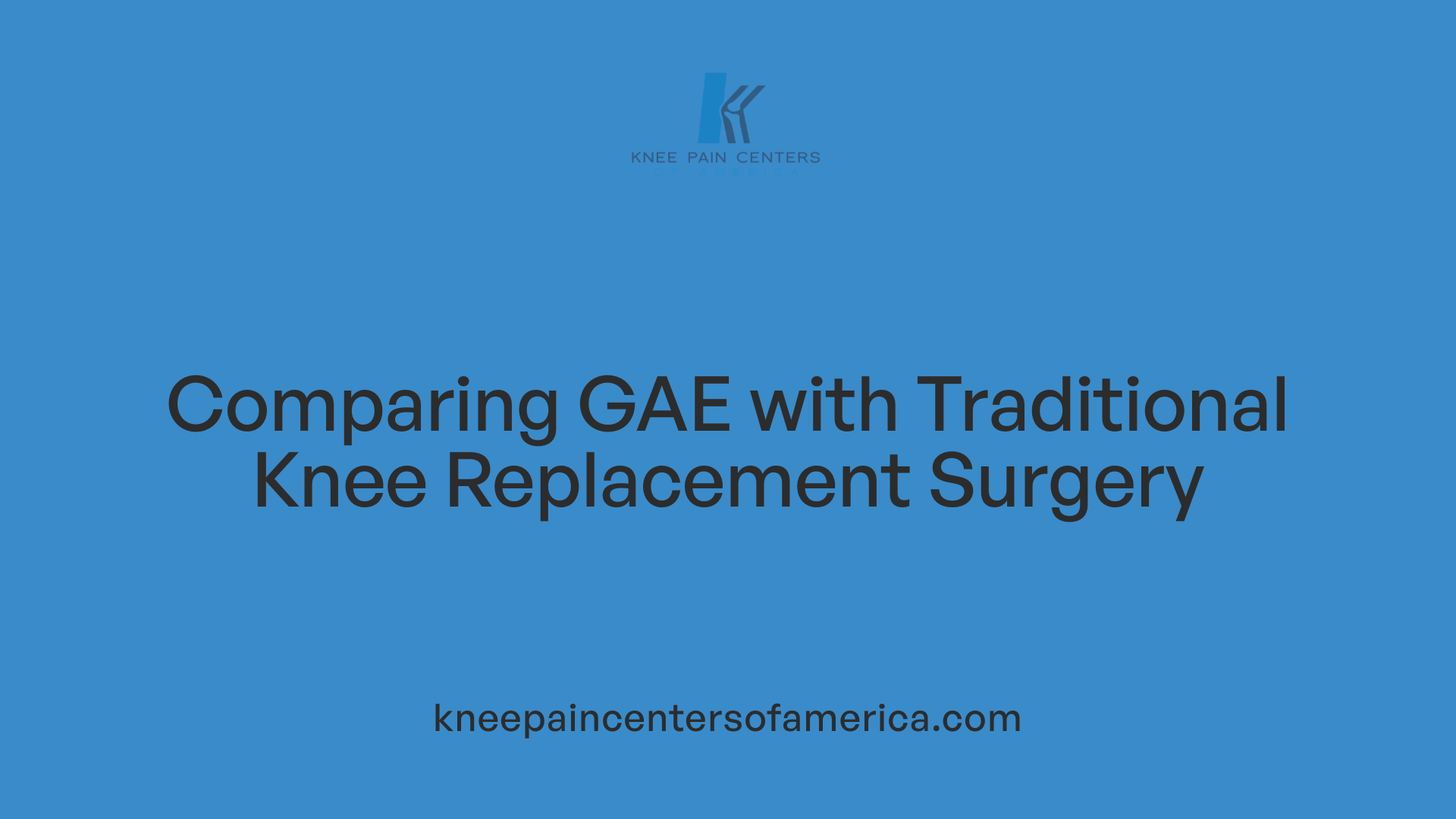 Comparing GAE with Traditional Knee Replacement Surgery
