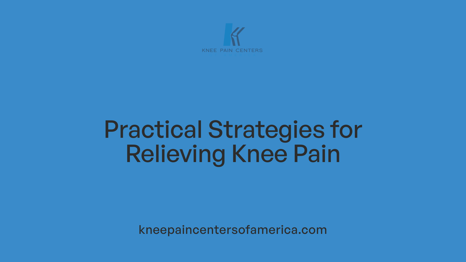 Practical Strategies for Relieving Knee Pain