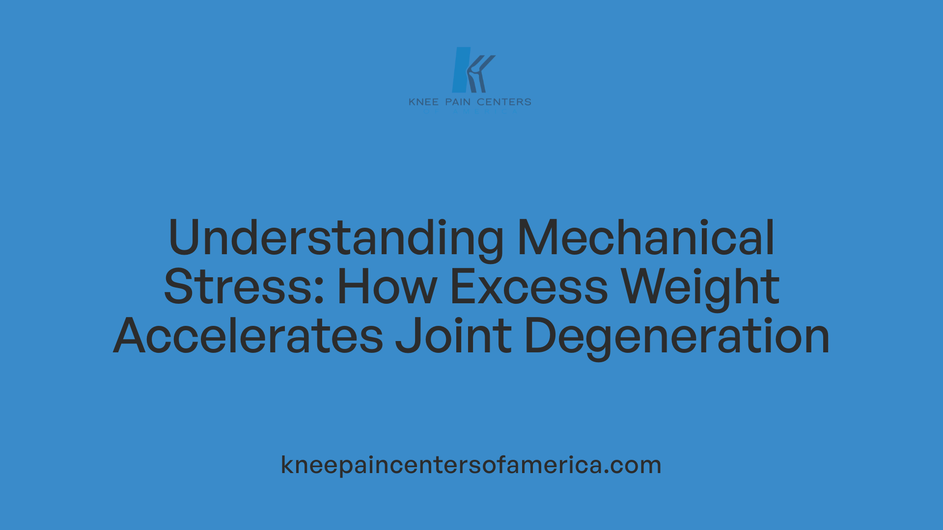 Understanding Mechanical Stress: How Excess Weight Accelerates Joint Degeneration