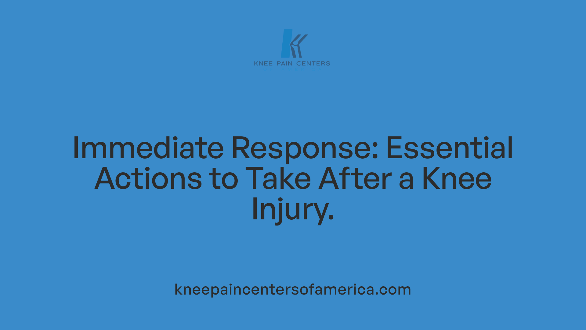 Immediate Response: Essential Actions to Take After a Knee Injury.